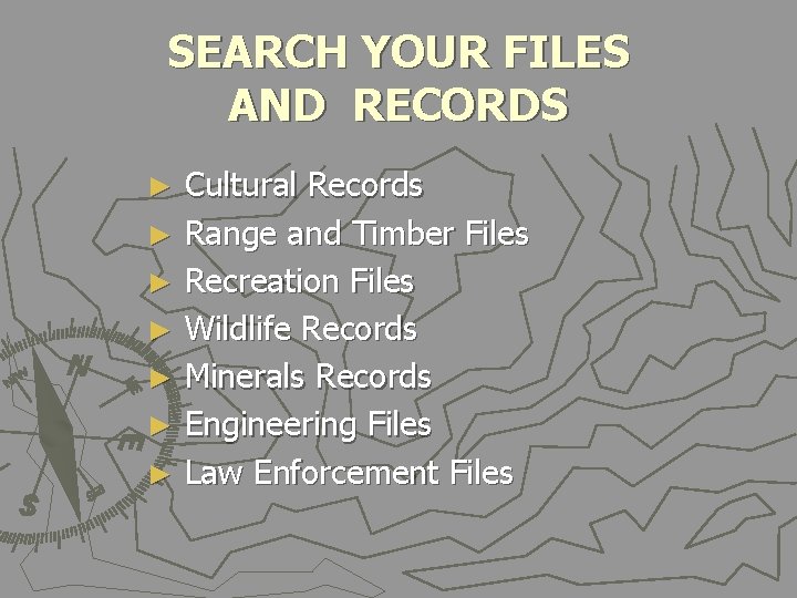 SEARCH YOUR FILES AND RECORDS Cultural Records ► Range and Timber Files ► Recreation