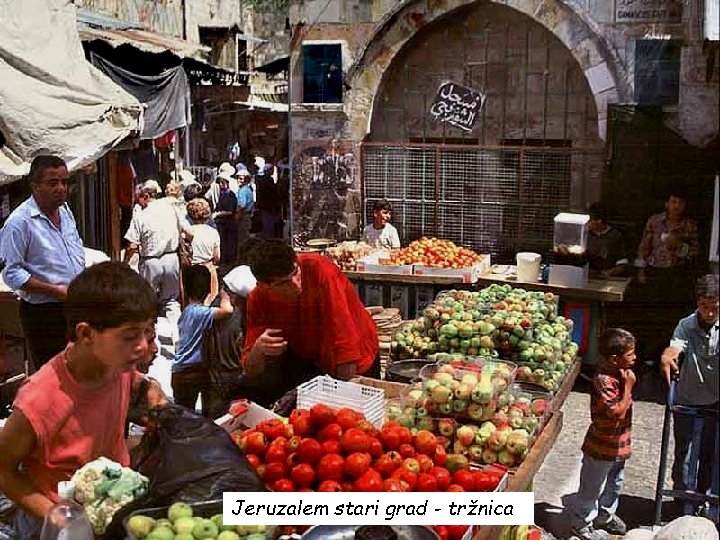 Jeruzalem stari grad - tržnica 