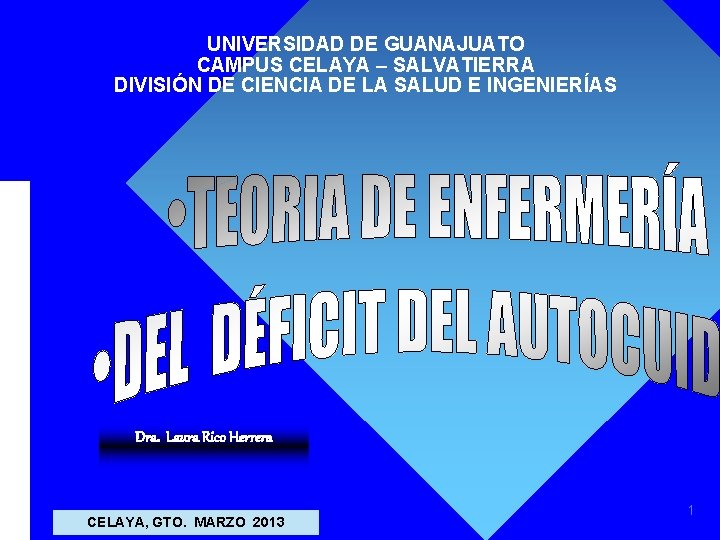 UNIVERSIDAD DE GUANAJUATO CAMPUS CELAYA – SALVATIERRA DIVISIÓN DE CIENCIA DE LA SALUD E