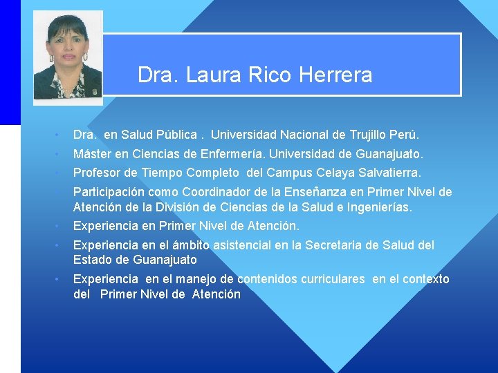Currículo vite Dra. Laura Rico Herrera • • Dra. en Salud Pública. Universidad Nacional