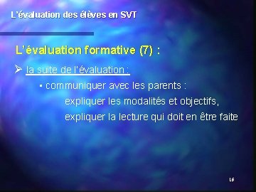 L’évaluation des élèves en SVT L’évaluation formative (7) : Ø la suite de l’évaluation