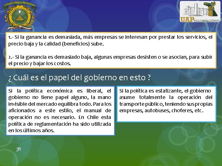 1. - Si la ganancia es demasiada, más empresas se interesan por prestar los