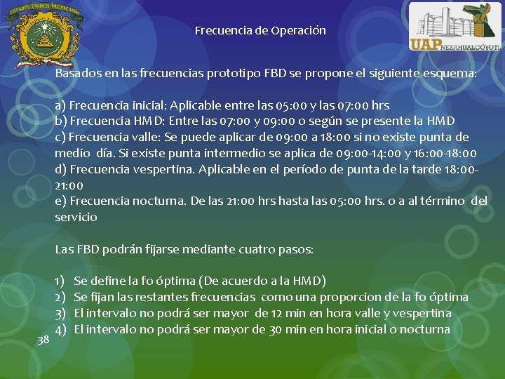 Frecuencia de Operación Basados en las frecuencias prototipo FBD se propone el siguiente esquema: