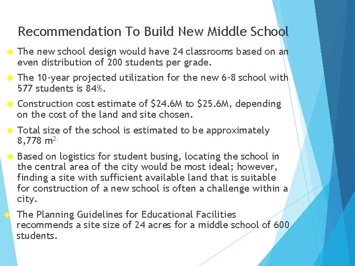 Recommendation To Build New Middle School The new school design would have 24 classrooms Recommendation To Build New Middle School The new school design would have 24 classrooms
