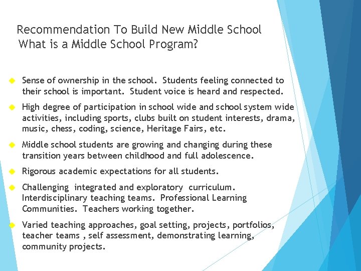 Recommendation To Build New Middle School What is a Middle School Program? Sense of