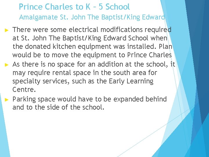 Prince Charles to K – 5 School Amalgamate St. John The Baptist/King Edward ►