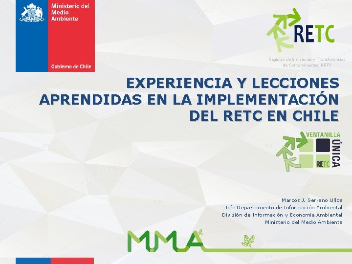 Registro de Emisiones y Transferencias de Contaminantes, RETC EXPERIENCIA Y LECCIONES APRENDIDAS EN LA