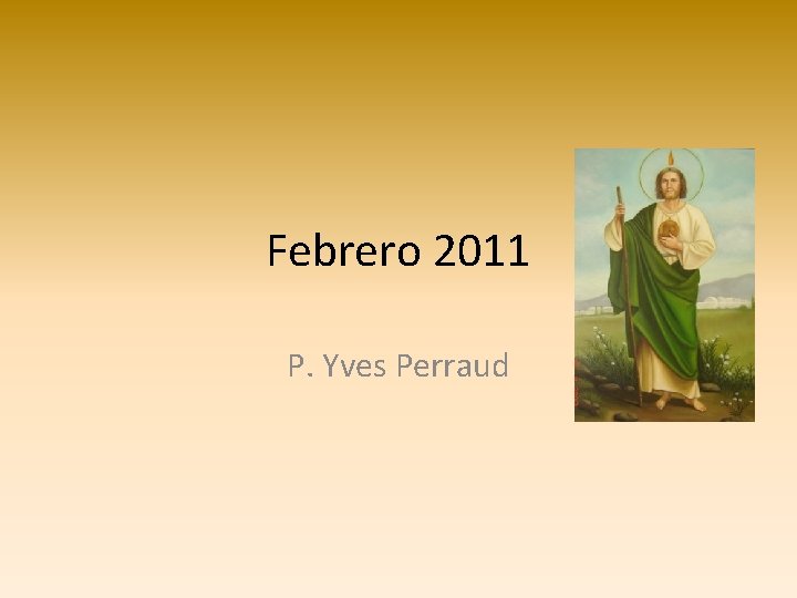 Febrero 2011 P. Yves Perraud 