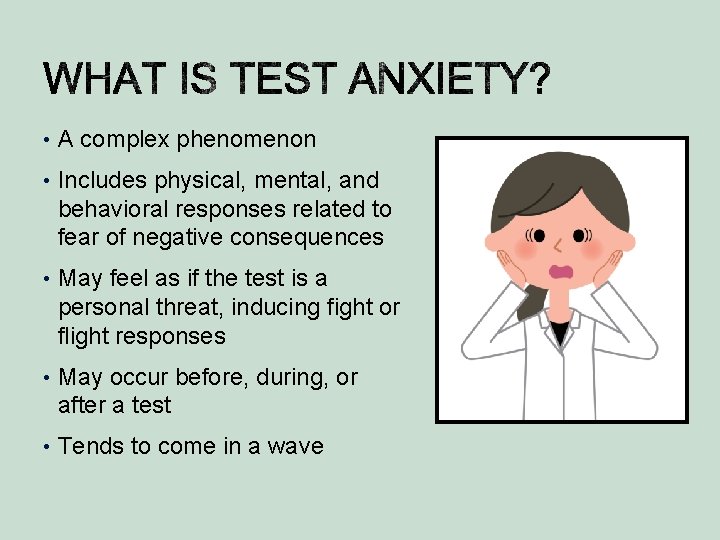  • A complex phenomenon • Includes physical, mental, and behavioral responses related to