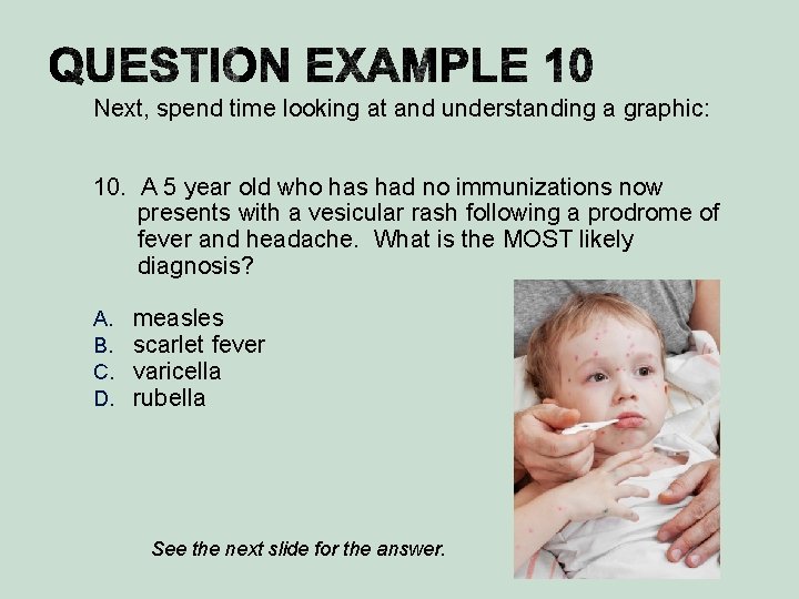 Next, spend time looking at and understanding a graphic: 10. A 5 year old