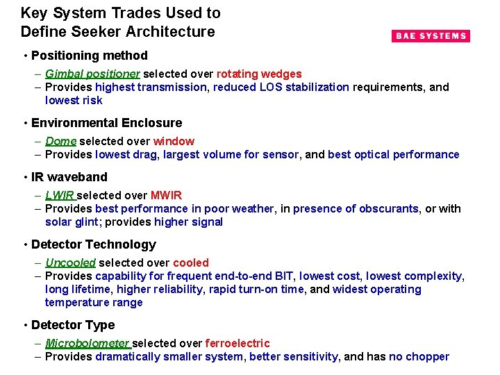 Key System Trades Used to Define Seeker Architecture • Positioning method – Gimbal positioner