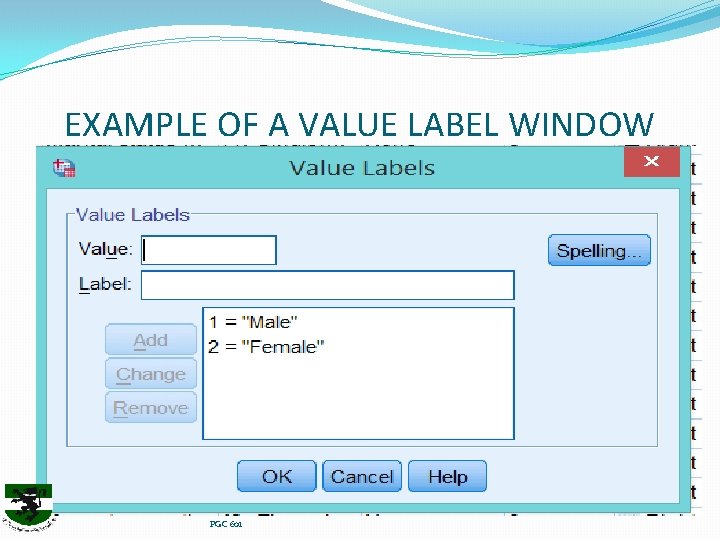 EXAMPLE OF A VALUE LABEL WINDOW PGC 601 