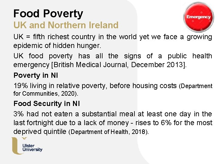 Food Poverty UK and Northern Ireland UK = fifth richest country in the world
