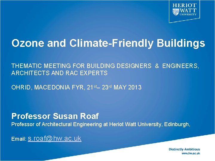 Ozone and Climate-Friendly Buildings THEMATIC MEETING FOR BUILDING DESIGNERS & ENGINEERS, ARCHITECTS AND RAC