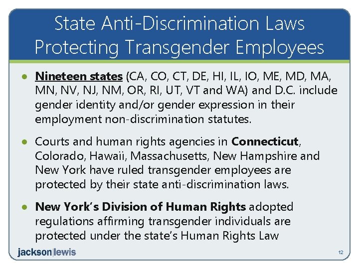 State Anti-Discrimination Laws Protecting Transgender Employees · Nineteen states (CA, CO, CT, DE, HI,