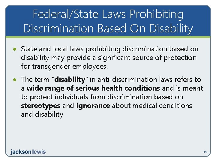 Federal/State Laws Prohibiting Discrimination Based On Disability · State and local laws prohibiting discrimination