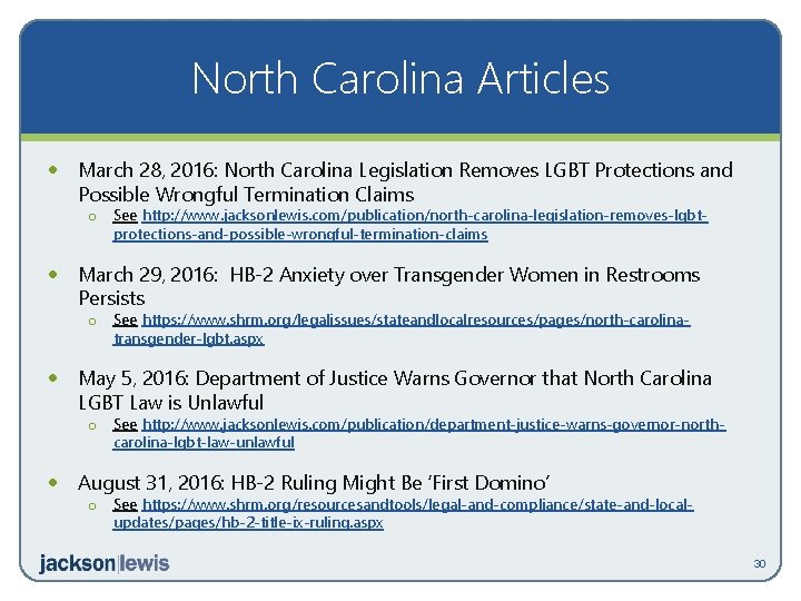 North Carolina Articles · March 28, 2016: North Carolina Legislation Removes LGBT Protections and