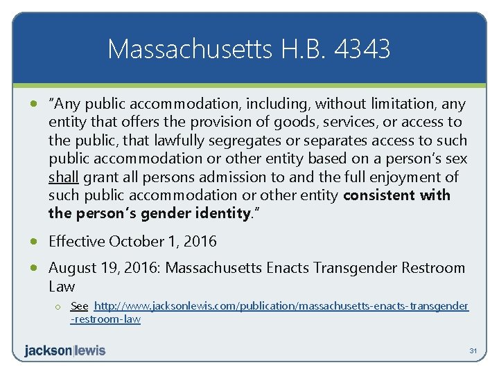 Massachusetts H. B. 4343 · “Any public accommodation, including, without limitation, any entity that