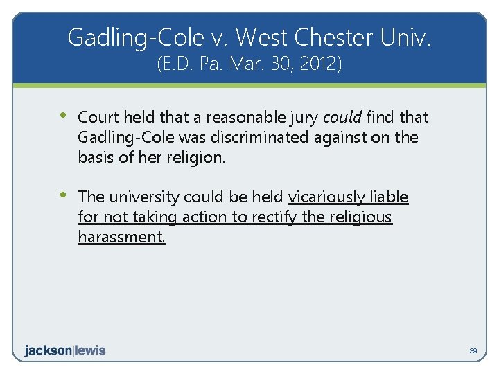 Gadling-Cole v. West Chester Univ. (E. D. Pa. Mar. 30, 2012) • Court held