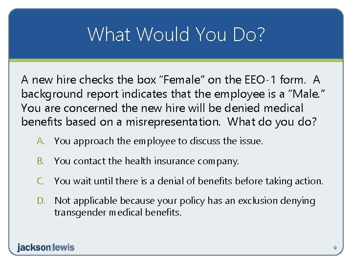 What Would You Do? A new hire checks the box “Female” on the EEO-1