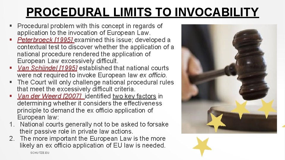 PROCEDURAL LIMITS TO INVOCABILITY § Procedural problem with this concept in regards of application PROCEDURAL LIMITS TO INVOCABILITY § Procedural problem with this concept in regards of application