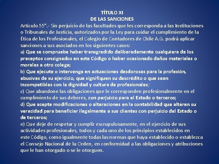 TÍTULO XI DE LAS SANCIONES Artículo 55°. - Sin perjuicio de las facultades que TÍTULO XI DE LAS SANCIONES Artículo 55°. - Sin perjuicio de las facultades que