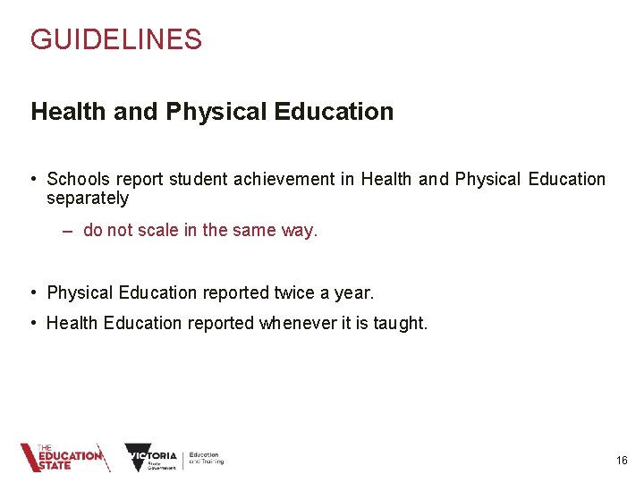 GUIDELINES Health and Physical Education • Schools report student achievement in Health and Physical