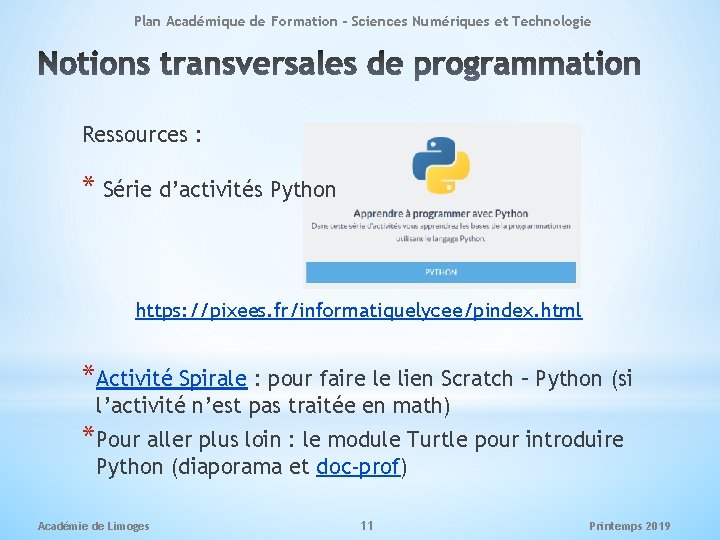 Plan Académique de Formation - Sciences Numériques et Technologie Ressources : * Série d’activités