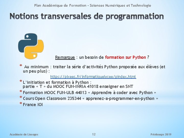 Plan Académique de Formation - Sciences Numériques et Technologie Remarque : un besoin de