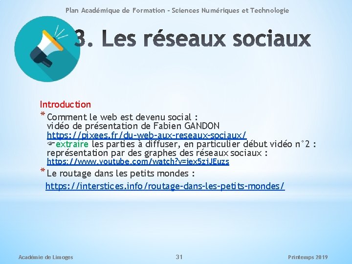 Plan Académique de Formation - Sciences Numériques et Technologie Introduction * Comment le web