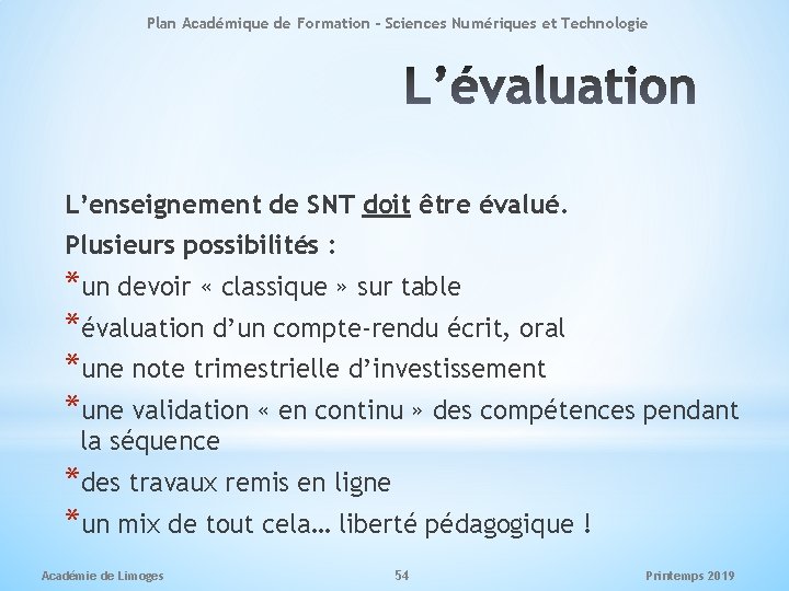 Plan Académique de Formation - Sciences Numériques et Technologie L’enseignement de SNT doit être