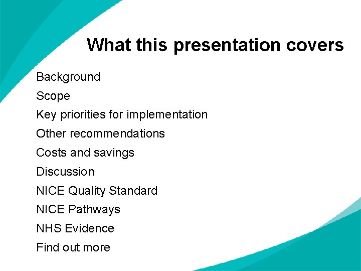 What this presentation covers Background Scope Key priorities for implementation Other recommendations Costs and