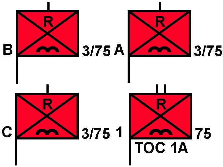 R B R 3/75 A R C 3/75 R 3/75 1 TOC 1 A