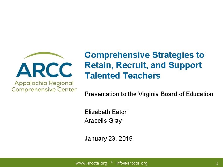 Comprehensive Strategies to Retain, Recruit, and Support Talented Teachers Presentation to the Virginia Board