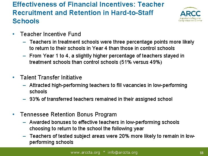 Effectiveness of Financial Incentives: Teacher Recruitment and Retention in Hard-to-Staff Schools • Teacher Incentive