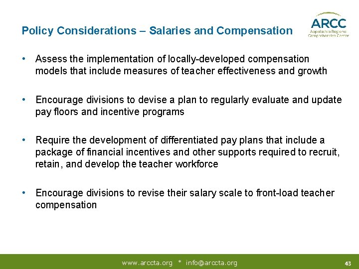 Policy Considerations – Salaries and Compensation • Assess the implementation of locally-developed compensation models