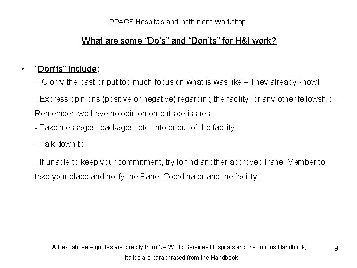RRAGS Hospitals and Institutions Workshop What are some “Do’s” and “Don’ts” for H&I work?