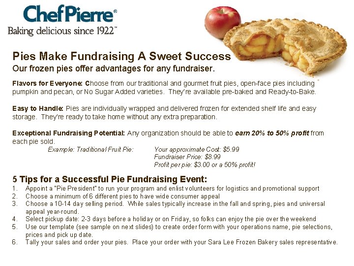 Pies Make Fundraising A Sweet Success Our frozen pies offer advantages for any fundraiser.