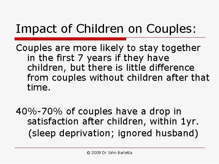 Impact of Children on Couples: Couples are more likely to stay together in the Impact of Children on Couples: Couples are more likely to stay together in the