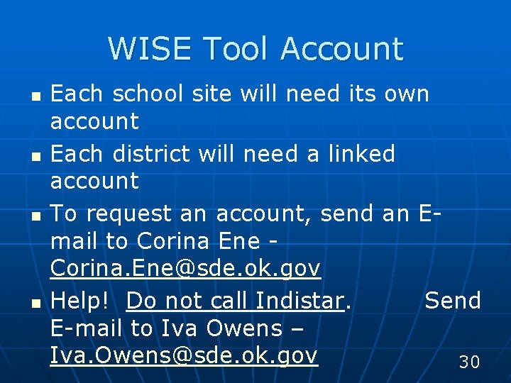 WISE Tool Account n n Each school site will need its own account Each