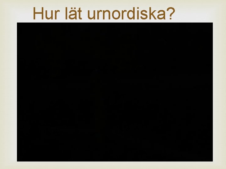 Hur lät urnordiska? 