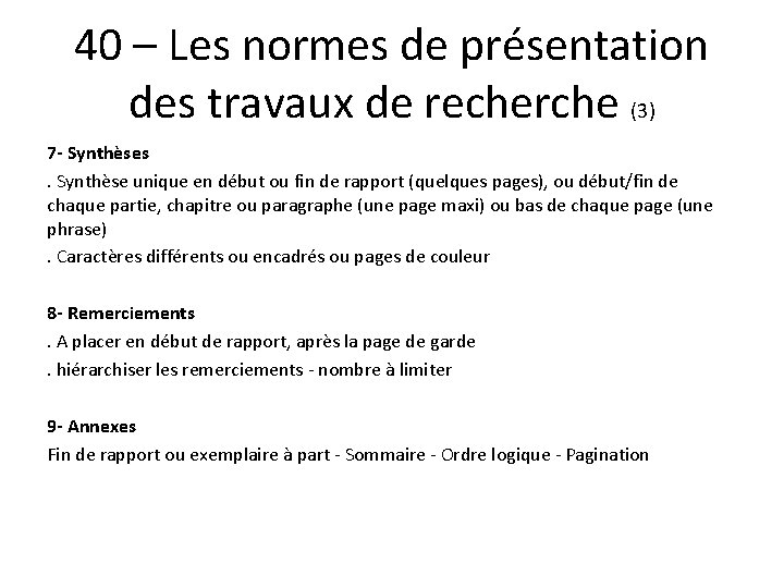 40 – Les normes de présentation des travaux de recherche (3) 7 - Synthèses.