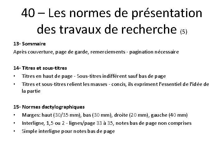 40 – Les normes de présentation des travaux de recherche (5) 13 - Sommaire