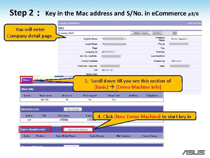 Step 2: Key in the Mac address and S/No. in e. Commerce p 3/6 Step 2: Key in the Mac address and S/No. in e. Commerce p 3/6
