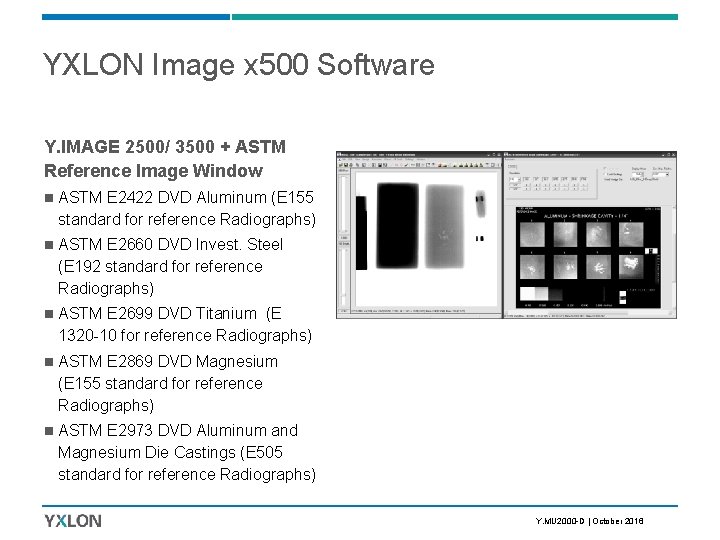 YXLON Image x 500 Software Y. IMAGE 2500/ 3500 + ASTM Reference Image Window