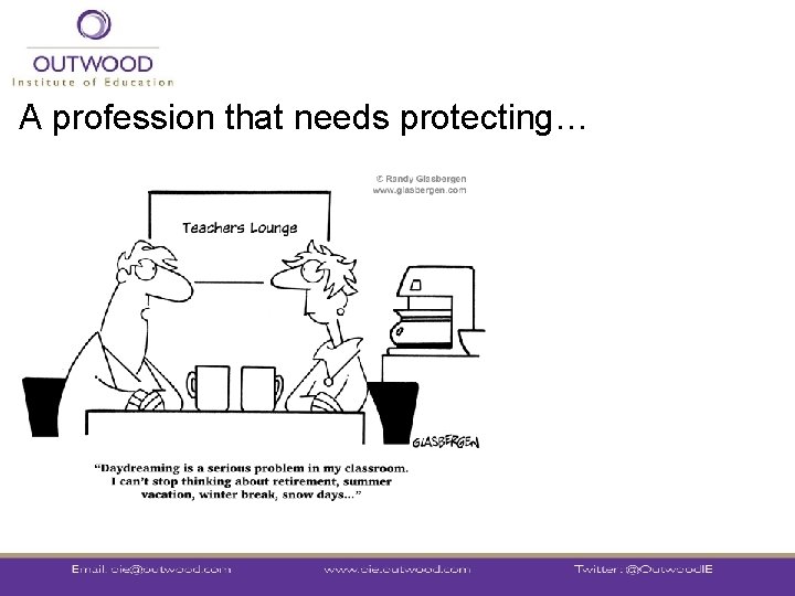 A profession that needs protecting… 