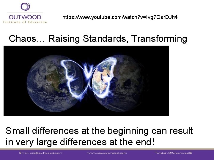 https: //www. youtube. com/watch? v=Ivg 7 Qar. DJh 4 Chaos… Raising Standards, Transforming Lives