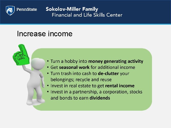 Increase income 