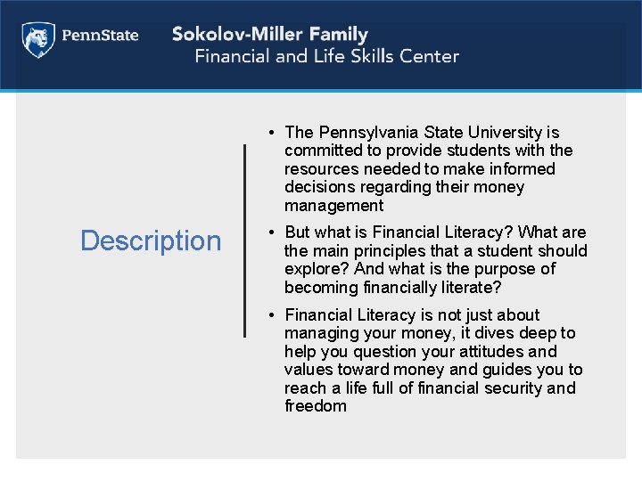  • The Pennsylvania State University is committed to provide students with the resources