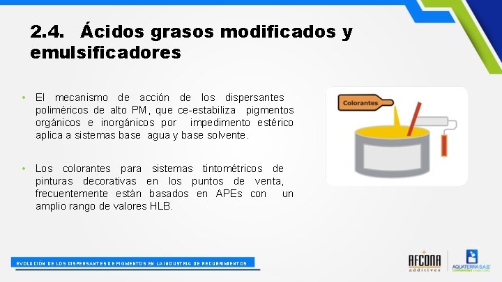 2. 4. Ácidos grasos modificados y emulsificadores • El mecanismo de acción de los